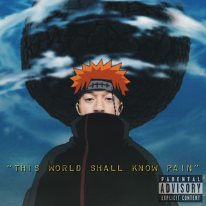 This World Shall Know Pain (Explicit)