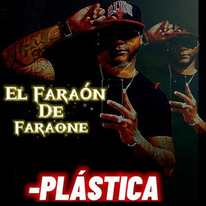 El Faraón De Faraone - Plástica