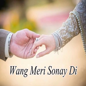 Wang Meri Sonay Di