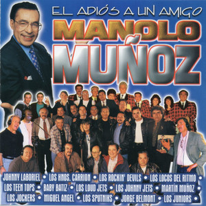 El Adios a un Amigo - Manolo Muñoz