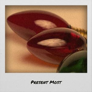 Present Most