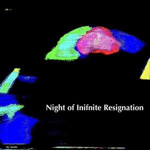 Night of Infinite Resignation