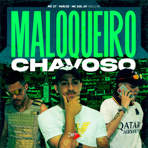 Maloqueiro Chavoso (Explicit)