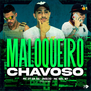 Maloqueiro Chavoso (Explicit)