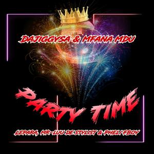 Party Time (feat. Lepara & Pheli FBoy) (feat. Lepara, Pheli FBoy & Mr-Luu de Stylist)