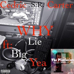 Why(feat. Big Yea) (Explicit)
