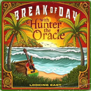 Break Of Day (with Hunter The Oracle)