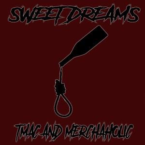 Sweet Dreams (feat. Merchaholic) [Explicit]