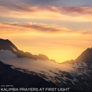 Kalimba Prayers at First Light