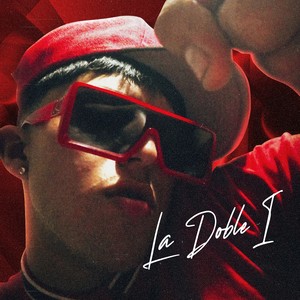 La Doble I (Explicit)