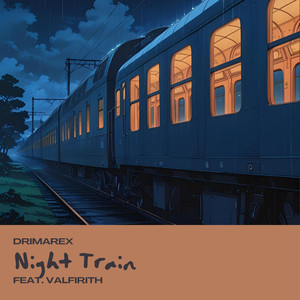 Drimarex - Night Train (feat. Valfirith)