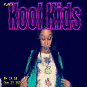 Kool Kids (Explicit)