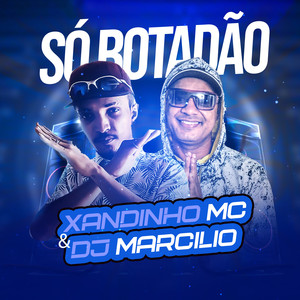 Só Botadão (Explicit)