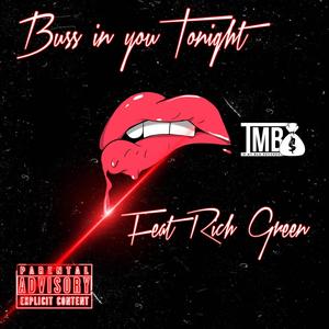 Buss in You Tonight (feat. Rich Green) [Explicit]