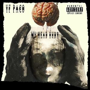 My Head Hurt (Explicit)