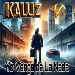 Yo Vengo De La Nada