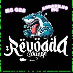 REVOADA LOUNGE (Explicit)