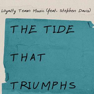 The Tide that Triumphs (feat. Stephen Davis)