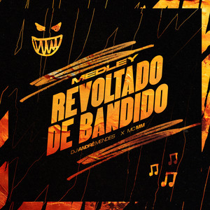 MEDLEY REVOLTADO DE BANDIDO (Explicit)