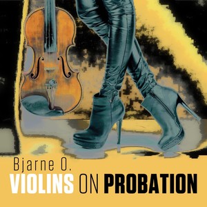 Violins on Probation