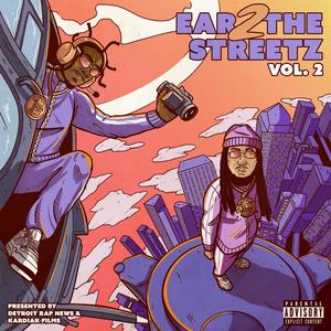 Ear 2 The Streetz, Vol. 2 (Explicit)