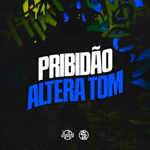 Pribidão Altera Tom (Explicit)