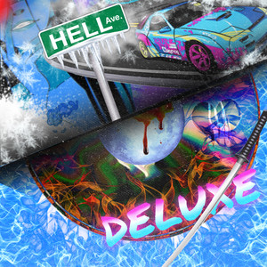 HELL AVE. [DELUXE] (Explicit)