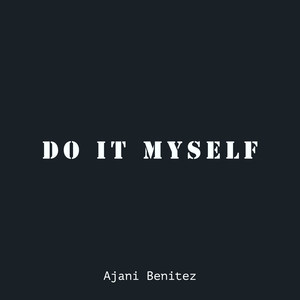 Do It Myself (Explicit)