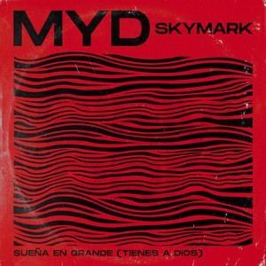 Sueña en Grande (Tienes a Dios)