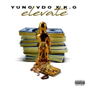 Elevate (feat. K.G) [Explicit]