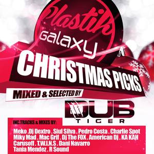 Plastik Galaxy Christmas Picks Mixed by Dub Tiger