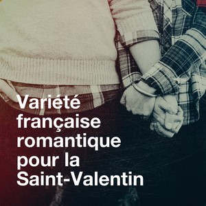 Variété française romantique pour la saint-valentin