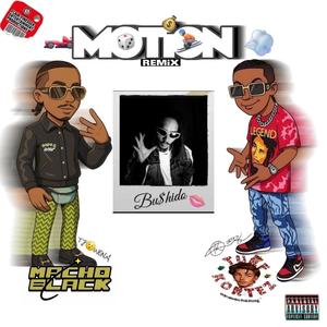 MOTiON (feat. Macho Black & Bu$hido) (REMiX|Explicit)