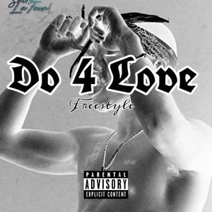 Do 4 Love Freestyle (Explicit)