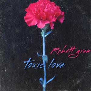 Toxic love (Explicit)