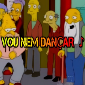 Vou Nem Dançar (Explicit)