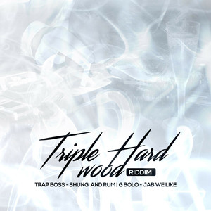 Triple Hard Wood Riddim