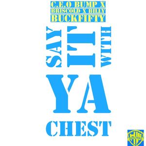 Say it(feat. Briscold & Billy buckfifty) (Explicit)