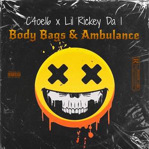 Body Bags & Ambulance (feat. Lil Rickey Da 1) (Explicit)