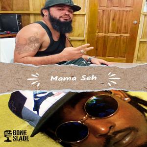 Mama Say (feat. Big Beam)