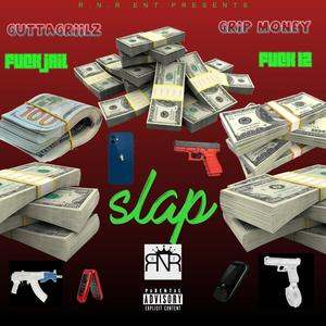 SLAP (feat. GRIP MONEY) [Explicit]