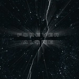 Forever alone (Prod. By crymydear)