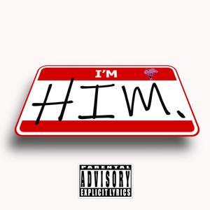 Im Him (Explicit)