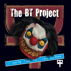 I Hate the ****ing Clown (Explicit)