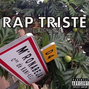 Rap Triste (feat. Tiiz 05, Rams & Soims) [Explicit]