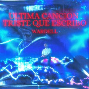 ULTIMA CANCION TRISTE QUE ESCRIBO (feat. vKlap)
