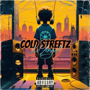 Cold Streetz (Explicit)