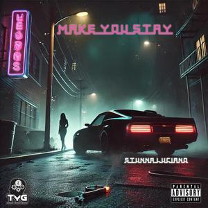 Make You Stay (Explicit)