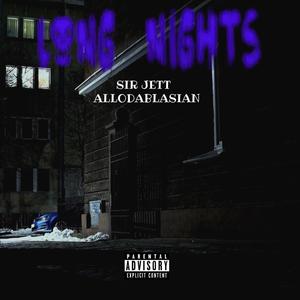 Long Nights (feat. AlloDaBlasian) (Explicit)