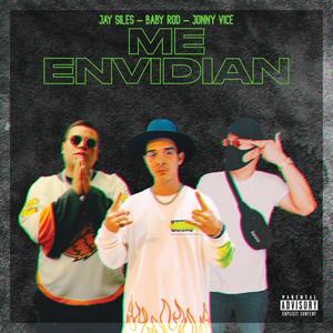 Me Envidian (feat. Edgar Siles & Jonny Vice) [Explicit]